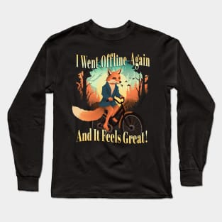 It Feels Great! Long Sleeve T-Shirt